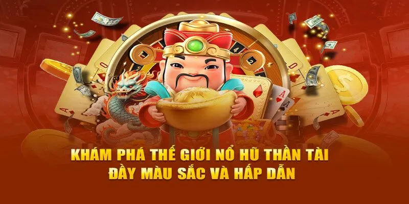 Sơ lược về game nổ hũ thần tài thú vị tại Bk8